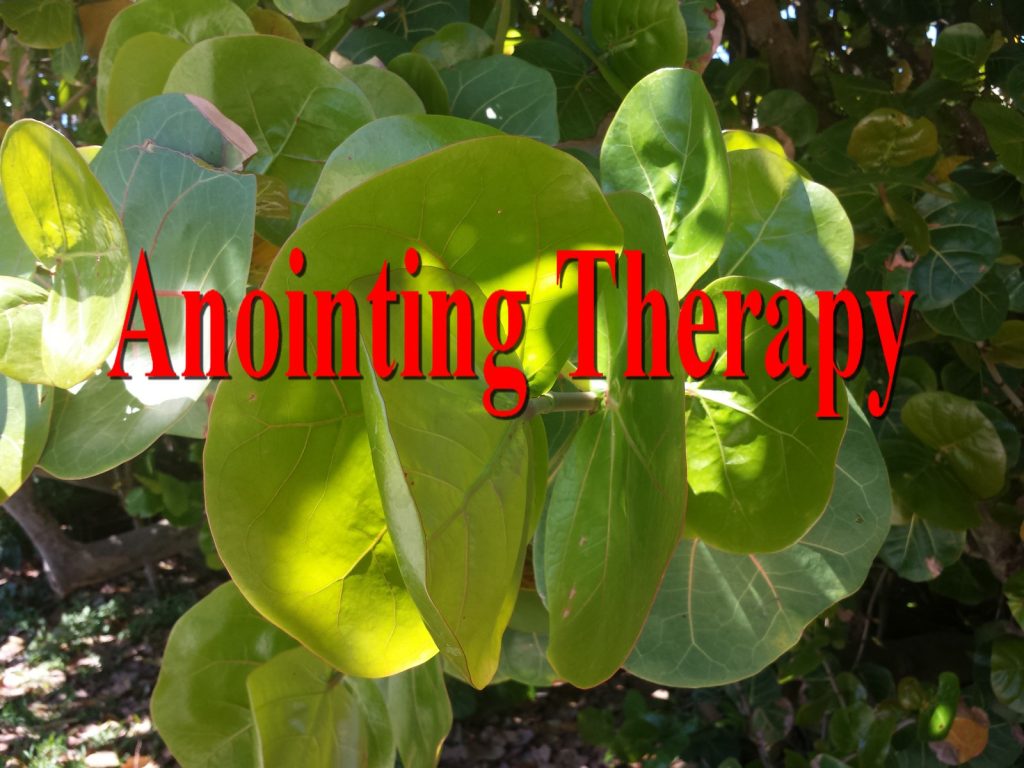 ANOINTING THERAPY